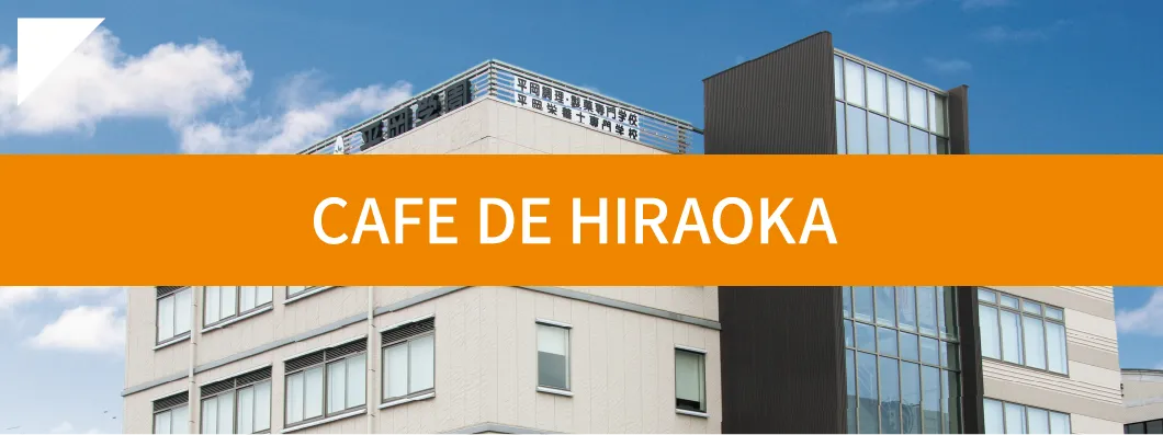 CAFE DE HIRAOKA